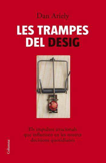 LES TRAMPES DEL DESIG | 9788466408608 | ARIELY DAN | Llibres Parcir | Llibreria Parcir | Llibreria online de Manresa | Comprar llibres en català i castellà online