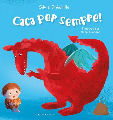 CACA PER SEMPRE! | 9788412978230 | ACHILLE, SILVIA | Llibres Parcir | Librería Parcir | Librería online de Manresa | Comprar libros en catalán y castellano online