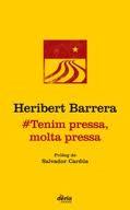 Tenim pressa, molta pressa | 9788495400710 | Barrera, Heribert | Llibres Parcir | Llibreria Parcir | Llibreria online de Manresa | Comprar llibres en català i castellà online