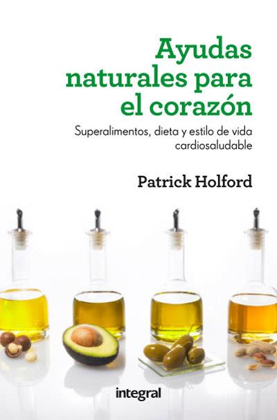 Ayudas naturales para el corazón | 9788415541424 | HOLFORD , PATRICK | Llibres Parcir | Librería Parcir | Librería online de Manresa | Comprar libros en catalán y castellano online