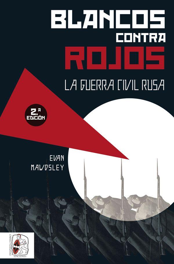 BLANCOS CONTRA ROJOS | 9788494627507 | MAWDSLEY, EWAN | Llibres Parcir | Librería Parcir | Librería online de Manresa | Comprar libros en catalán y castellano online