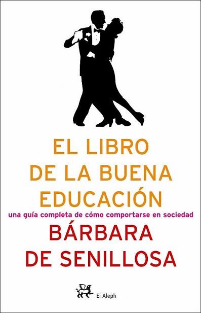 EL LIBRO DE LA BUENA EDUCACION | 9788476696743 | SENILLOSA | Llibres Parcir | Llibreria Parcir | Llibreria online de Manresa | Comprar llibres en català i castellà online