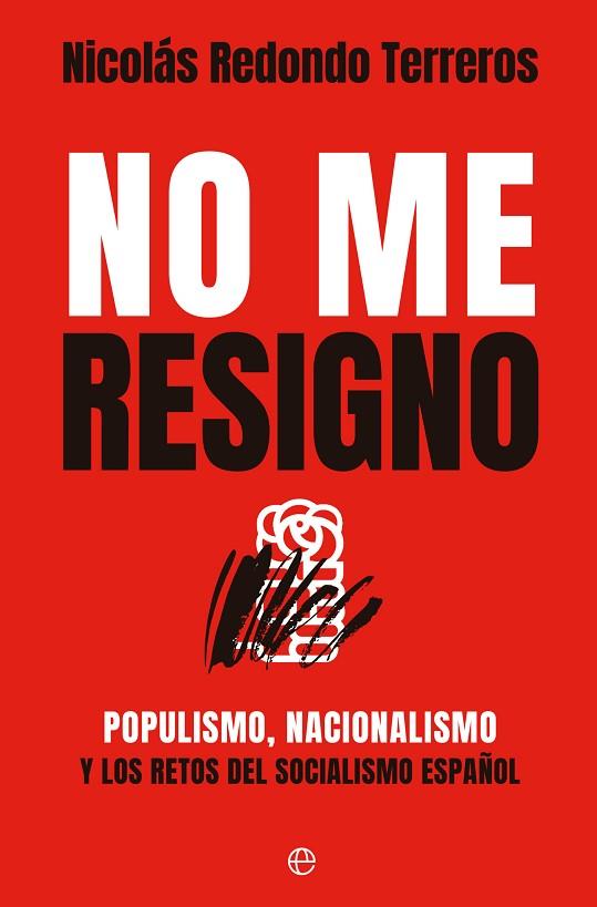 NO ME RESIGNO | 9788413847122 | REDONDO, NICOLÁS | Llibres Parcir | Llibreria Parcir | Llibreria online de Manresa | Comprar llibres en català i castellà online