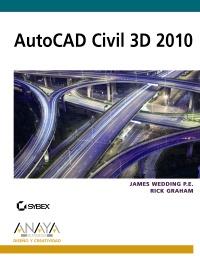 AUTOCAD CIVIL 3D 2010 | 9788441527164 | JAMES WEDDING PE RICK GRAHAM | Llibres Parcir | Llibreria Parcir | Llibreria online de Manresa | Comprar llibres en català i castellà online