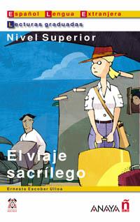 EL VIAJE SACRILEGO | 9788466700542 | ESCOBAR ULLOA | Llibres Parcir | Librería Parcir | Librería online de Manresa | Comprar libros en catalán y castellano online