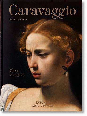 CARAVAGGIO. OBRA COMPLETA | 9783836562843 | SCHÜTZE, SEBASTIAN | Llibres Parcir | Librería Parcir | Librería online de Manresa | Comprar libros en catalán y castellano online