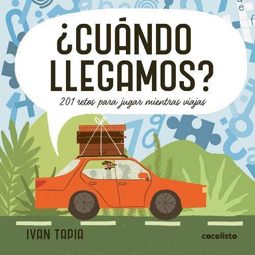 ¿CUÁNDO LLEGAMOS? | 9788419875549 | TAPIA, IVAN | Llibres Parcir | Llibreria Parcir | Llibreria online de Manresa | Comprar llibres en català i castellà online