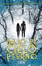 Bajo el cielo eterno | 9788493924201 | Rossi, Verónica | Llibres Parcir | Librería Parcir | Librería online de Manresa | Comprar libros en catalán y castellano online