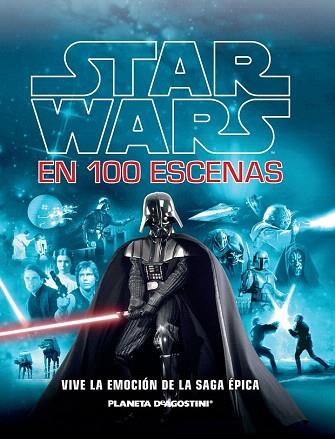 STAR WARS EN 100 ESCENAS | 9788416090532 | VARIOS AUTORES | Llibres Parcir | Librería Parcir | Librería online de Manresa | Comprar libros en catalán y castellano online