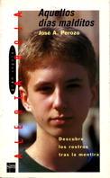 AQUELLOS DIAS MALDITOS | 9788434855878 | PEROZO | Llibres Parcir | Librería Parcir | Librería online de Manresa | Comprar libros en catalán y castellano online