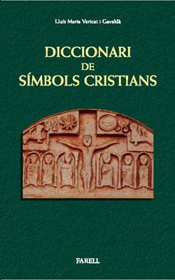 DICCIONARI SIMBOLS CRISTIANS | 9788492811113 | VERICAT GAVALDA LLUIS MARIA | Llibres Parcir | Librería Parcir | Librería online de Manresa | Comprar libros en catalán y castellano online