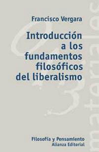 INTRODUCCION FUNDAMENTOS FILOSOFICOS LIBERALISMO | 9788420657431 | VERGARA | Llibres Parcir | Librería Parcir | Librería online de Manresa | Comprar libros en catalán y castellano online