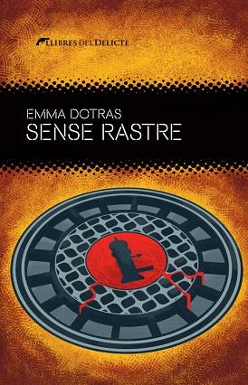 SENSE RASTRE | 9788419415493 | DOTRAS, EMMA | Llibres Parcir | Librería Parcir | Librería online de Manresa | Comprar libros en catalán y castellano online