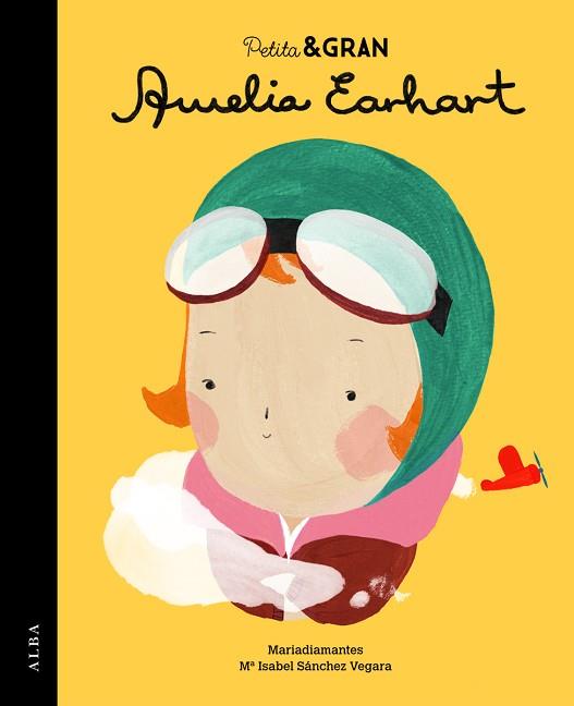 PETITA &amp; GRAN AMELIA EARHART | 9788490651735 | SáNCHEZ VEGARA, MARIA ISABEL | Llibres Parcir | Librería Parcir | Librería online de Manresa | Comprar libros en catalán y castellano online