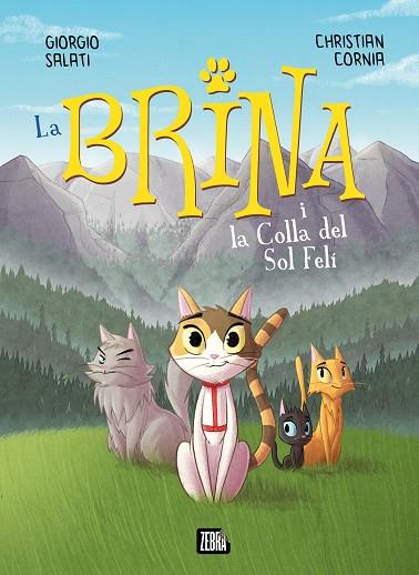 LA BRINA I LA COLLA DEL SOL FELÍ | 9788410302303 | GIORGIO SALATI | Llibres Parcir | Librería Parcir | Librería online de Manresa | Comprar libros en catalán y castellano online