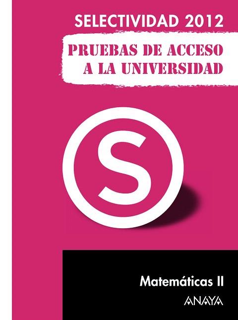 MATEMÁTICAS II. PRUEBAS DE ACCESO A LA UNIVERSIDAD. | 9788467835731 | BUSTO CABALLERO, ANA ISABEL | Llibres Parcir | Librería Parcir | Librería online de Manresa | Comprar libros en catalán y castellano online