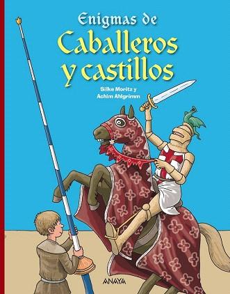 Enigmas de caballeros y castillos | 9788466795135 | Moritz, Silke | Llibres Parcir | Llibreria Parcir | Llibreria online de Manresa | Comprar llibres en català i castellà online