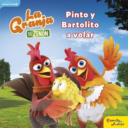 LA GRANJA DE ZENÓN. PINTO Y BARTOLITO A VOLAR | 9788408250845 | EL REINO INFANTIL | Llibres Parcir | Llibreria Parcir | Llibreria online de Manresa | Comprar llibres en català i castellà online