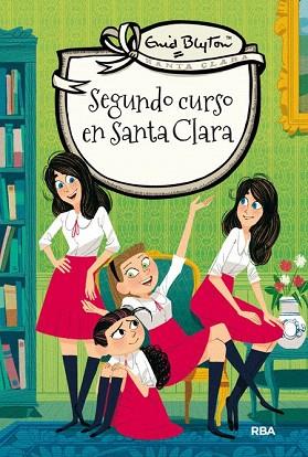 SEGUNDO CURSO EN SANTA CLARA | 9788427206809 | BLYTON , ENID | Llibres Parcir | Librería Parcir | Librería online de Manresa | Comprar libros en catalán y castellano online