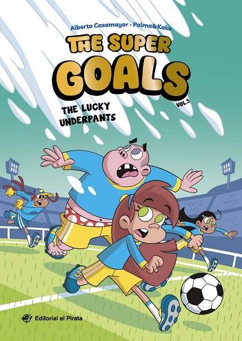 THE SUPER GOALS 03 - THE LUCKY UNDERPANTS | 9791387948016 | CASAMAYOR, ALBERTO | Llibres Parcir | Librería Parcir | Librería online de Manresa | Comprar libros en catalán y castellano online