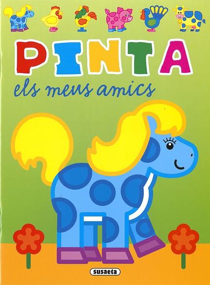 PINTA ELS MEUS AMICS | 9788467781762 | BUSQUETS, JORDI | Llibres Parcir | Librería Parcir | Librería online de Manresa | Comprar libros en catalán y castellano online