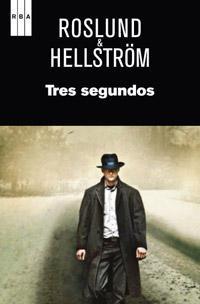 Tres segundos | 9788490061510 | HELLSTRÖM, BÖRGE/ROSLUND, ANDERS | Llibres Parcir | Librería Parcir | Librería online de Manresa | Comprar libros en catalán y castellano online