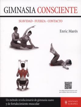 GIMNASIA CONSCIENTE | 9788425521171 | MARES, ENRIC | Llibres Parcir | Librería Parcir | Librería online de Manresa | Comprar libros en catalán y castellano online