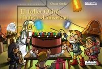 EL FOLLET ORIOL I LA FESTA ANIVERSASIR | 9788448928308 | OSCAR SARDA | Llibres Parcir | Llibreria Parcir | Llibreria online de Manresa | Comprar llibres en català i castellà online