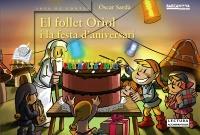 EL FOLLET ORIOL I LA FESTA ANIVERSASIR | 9788448928308 | OSCAR SARDA | Llibres Parcir | Librería Parcir | Librería online de Manresa | Comprar libros en catalán y castellano online