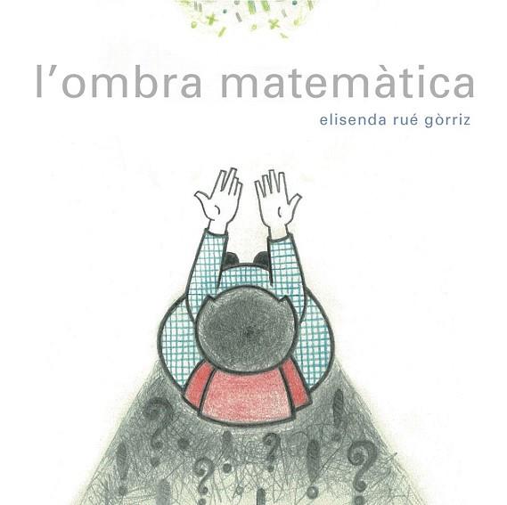 L'OMBRA MATEMÀTICA | 9788494179136 | RUÉ GÒRRIZ, ELISENDA | Llibres Parcir | Llibreria Parcir | Llibreria online de Manresa | Comprar llibres en català i castellà online