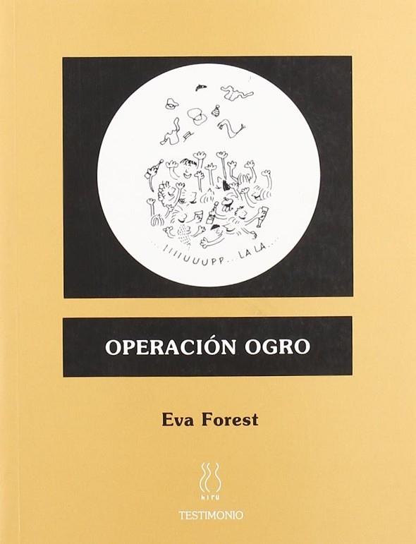 OPERACIÓN OGRO | 9788496584082 | FOREST, EVA | Llibres Parcir | Librería Parcir | Librería online de Manresa | Comprar libros en catalán y castellano online