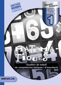 Matemàtiques 1 CM. Quadern de treball | 9788448922405 | Solà Montserrat, Manuel/Galera Reche, Josefa/Ruíz Quilez, Jesús | Llibres Parcir | Llibreria Parcir | Llibreria online de Manresa | Comprar llibres en català i castellà online