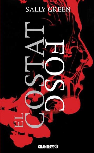 EL COSTAT FOSC ( UNA VIDA OCULTA ) | 9788494258213 | GREEN, SALLY | Llibres Parcir | Librería Parcir | Librería online de Manresa | Comprar libros en catalán y castellano online