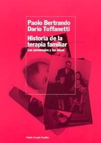 HISTORIA DE LA TERAPIA FAMILIAR LOS PERSONAJES LAS IDEAS | 9788449316029 | BERTRANDO PAOLO TOFFANETTI DARIO | Llibres Parcir | Llibreria Parcir | Llibreria online de Manresa | Comprar llibres en català i castellà online