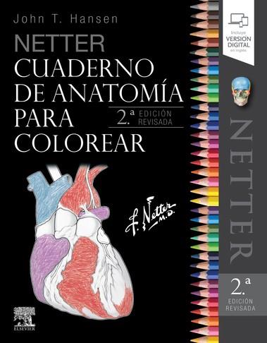 NETTER CUADERNO DE ANATOMÍA PARA COLOREAR (2ª ED.) | 9788491134015 | HANSEN, JOHN T. | Llibres Parcir | Librería Parcir | Librería online de Manresa | Comprar libros en catalán y castellano online