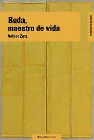 BUDA, MAESTRO DE VIDA | 9788495881878 | Totz, Volker/Ellago Ediciones | Llibres Parcir | Librería Parcir | Librería online de Manresa | Comprar libros en catalán y castellano online