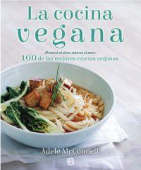 LA COCINA VEGANA | 9788466661560 | MCCONNELL, ADELE | Llibres Parcir | Librería Parcir | Librería online de Manresa | Comprar libros en catalán y castellano online