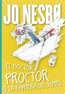 EL DOCTOR PROCTOR I LA BANYERA DEL TEMPS | 9788424647834 | NESBO, JO | Llibres Parcir | Librería Parcir | Librería online de Manresa | Comprar libros en catalán y castellano online