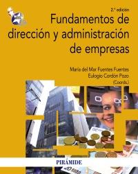 Fundamentos de dirección y administración de empresas | 9788436827231 | Fuentes Fuentes, María del Mar/Cordón, Eulogio | Llibres Parcir | Librería Parcir | Librería online de Manresa | Comprar libros en catalán y castellano online