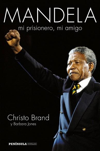 MANDELA, MI PRISIONERO, MI AMIGO | 9788499423067 | CHRISTO BRAND/BARBARA JONES | Llibres Parcir | Librería Parcir | Librería online de Manresa | Comprar libros en catalán y castellano online