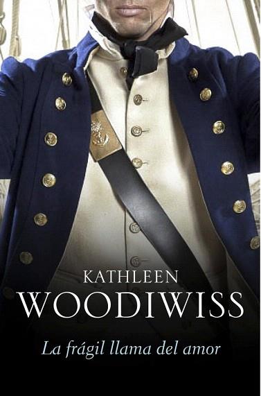 LA FRÁGIL LLAMA DEL AMOR | 9788490324882 | WOODWISS,KATHLEEN | Llibres Parcir | Llibreria Parcir | Llibreria online de Manresa | Comprar llibres en català i castellà online