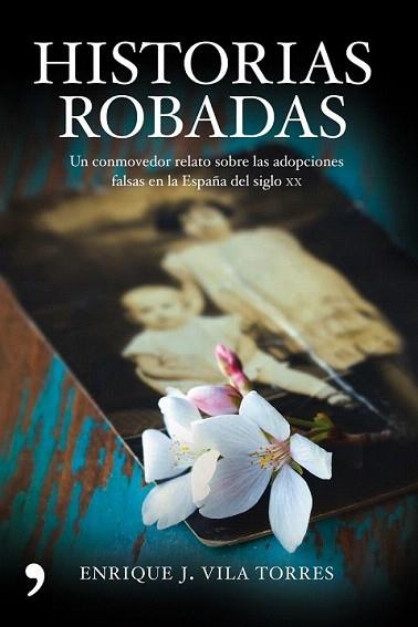 HISTORIAS ROBADAS | 9788484609483 | ENRIQUE VILA TORRES | Llibres Parcir | Llibreria Parcir | Llibreria online de Manresa | Comprar llibres en català i castellà online