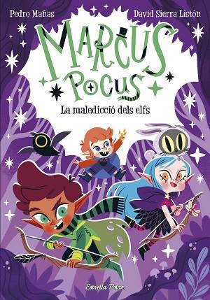 MARCUS POCUS 3. LA MALEDICCIÓ DELS ELFS | 9788413894546 | MAÑAS, PEDRO/SIERRA LISTÓN, DAVID | Llibres Parcir | Librería Parcir | Librería online de Manresa | Comprar libros en catalán y castellano online