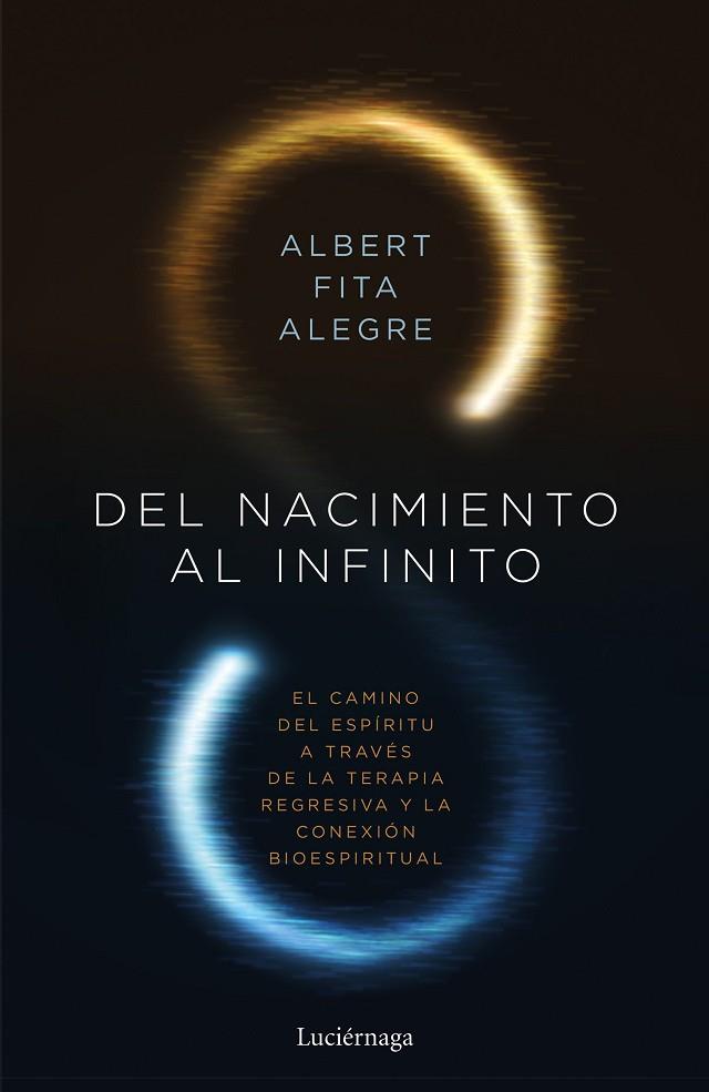 DEL NACIMIENTO AL INFINITO | 9788419164049 | FITA, ALBERT | Llibres Parcir | Llibreria Parcir | Llibreria online de Manresa | Comprar llibres en català i castellà online