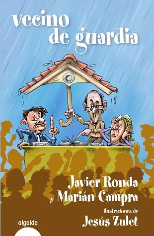 VECINO DE GUARDIA | 9788490676134 | RONDA, JAVIER/CAMPRA, MARIAN | Llibres Parcir | Llibreria Parcir | Llibreria online de Manresa | Comprar llibres en català i castellà online