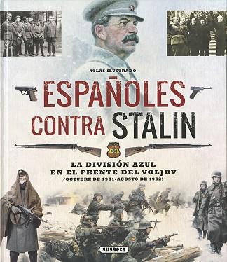ATLAS ILUSTRADO ESPAÑOLES CONTRA STALIN | 9788467727180 | CABALLERO JURADO, CARLOS | Llibres Parcir | Llibreria Parcir | Llibreria online de Manresa | Comprar llibres en català i castellà online