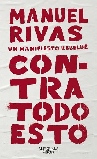 CONTRA TODO ESTO | 9788420431857 | MANUEL RIVAS | Llibres Parcir | Librería Parcir | Librería online de Manresa | Comprar libros en catalán y castellano online