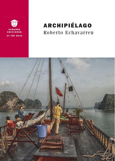 ARCHIPIÉLAGO | 9788494946042 | ECHAVARREN WELKER, ROBERTO | Llibres Parcir | Llibreria Parcir | Llibreria online de Manresa | Comprar llibres en català i castellà online