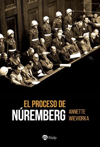 EL PROCESO DE NÚREMBERG | 9788432165658 | WIEVIORKA, ANNETTE | Llibres Parcir | Librería Parcir | Librería online de Manresa | Comprar libros en catalán y castellano online