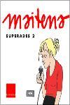 SUPERADES 2 | 9788466403672 | MAITENA | Llibres Parcir | Llibreria Parcir | Llibreria online de Manresa | Comprar llibres en català i castellà online